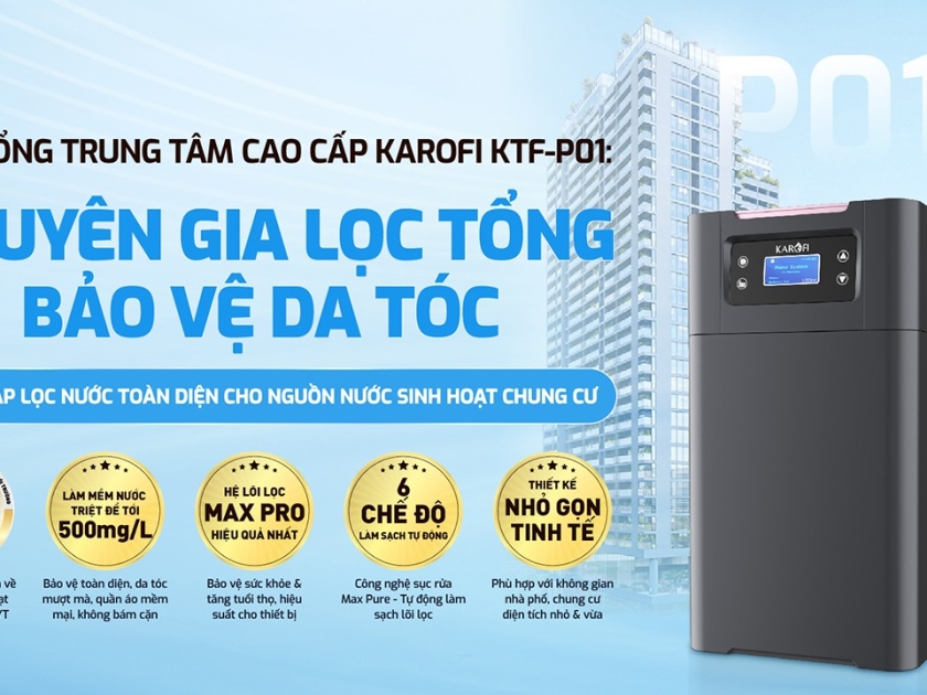 Lọc tổng trung tâm cao cấp Karofi KTF-P01